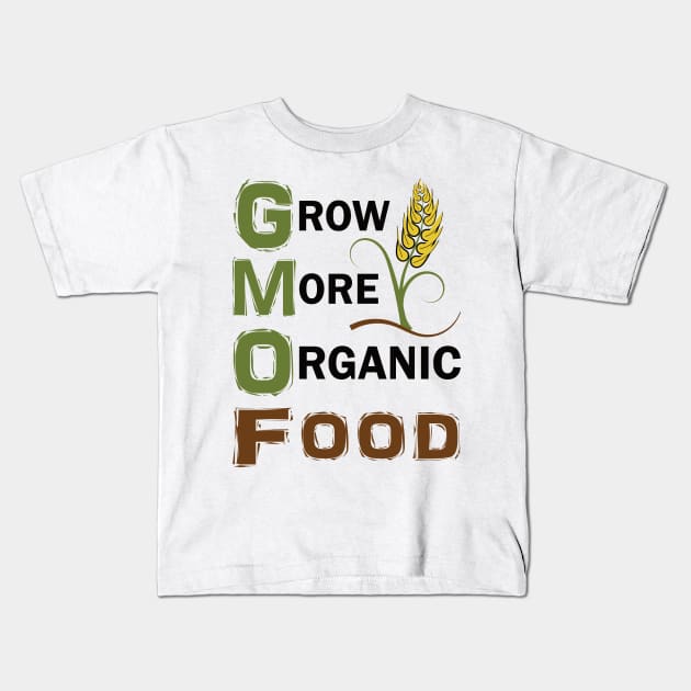 GMO Against Slogan Kids T-Shirt by SueNordicDesigns